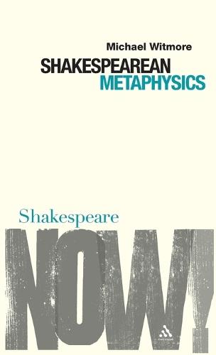 Shakespearean Metaphysics