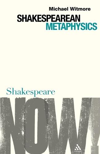 Shakespearean Metaphysics