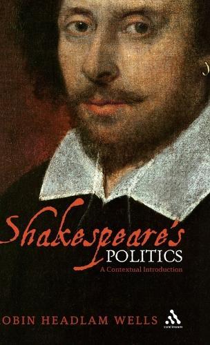 Shakespeare’s Politics: A Contextual Introduction