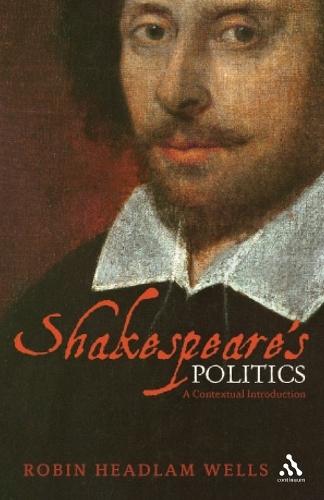 Shakespeare’s Politics: A Contextual Introduction