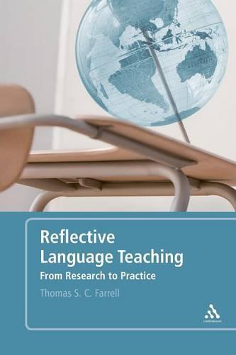 Reflective Language Teaching: From Research to Practice