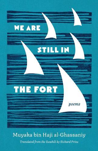 We Are Still in the Fort: Poems