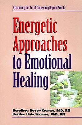Energetic Approaches to Emotional Healing