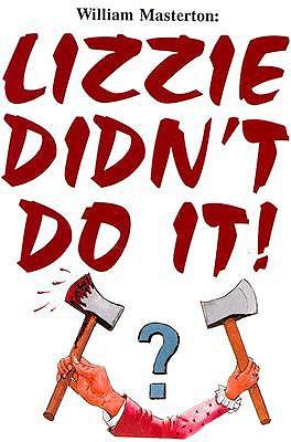Lizzie Didn't Do It!