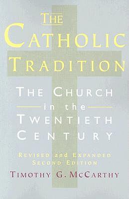The Catholic Tradition: The Church in the Twentieth Century