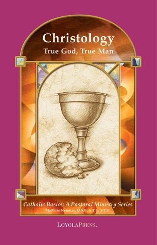 Christology: True God, True Man