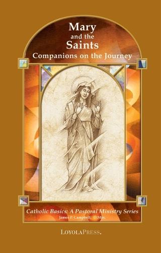 Mary and the Saints: Companions on the Journey