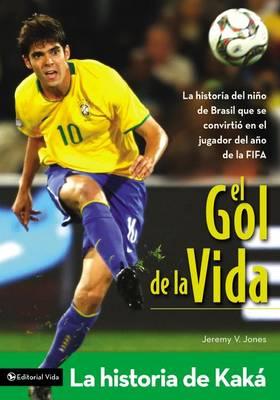El Gol de la Vida: La Historia de Kaka