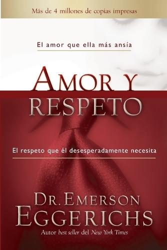 Amor y respeto: El amor que ella más ansía, el respeto que él desesperadamente necesita