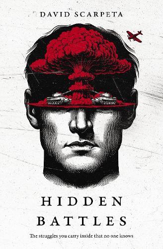 The Hidden Battles: The struggles you carry inside that no one knows