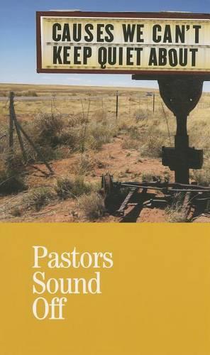 Pastors Sound Off: Causes We Can't Keep Quiet about