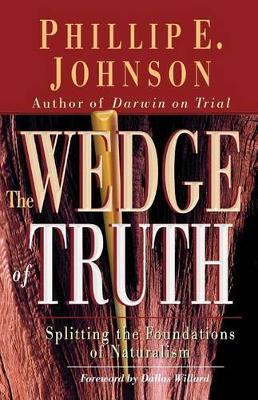 The Wedge of Truth: Splitting the Foundations of Naturalism