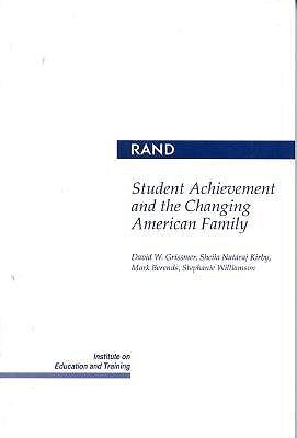 Student Achievement and the Changing American Family