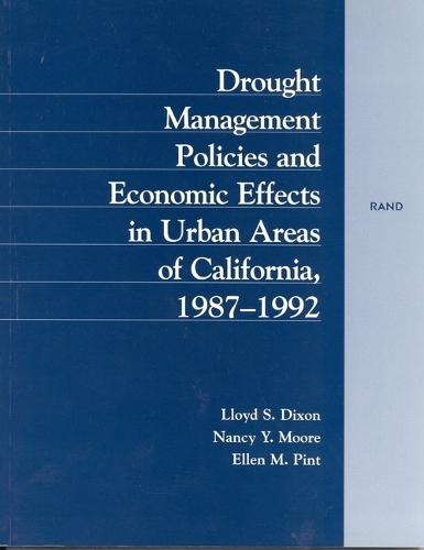 Drought Management Policies and Economic Effects on Urban Areas of California 1987-1992