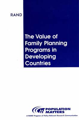 The Value of Family Planning Programs in Developing Countries