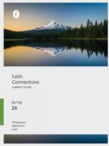 Faith Connections Adult Leader's Guide Winter (March/April/May 2026)