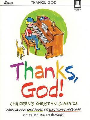 Thanks, God!: Children's Christian Classics