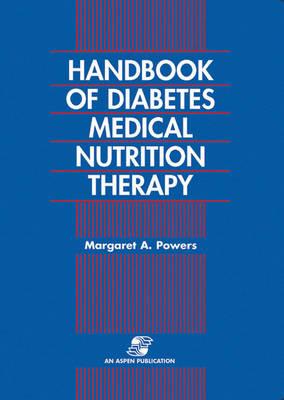 Handbook of Diabetes Medical Nutrition Therapy