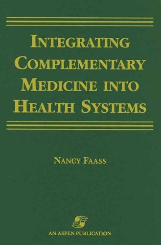Integrating Complementary Medicine Into Health Systems