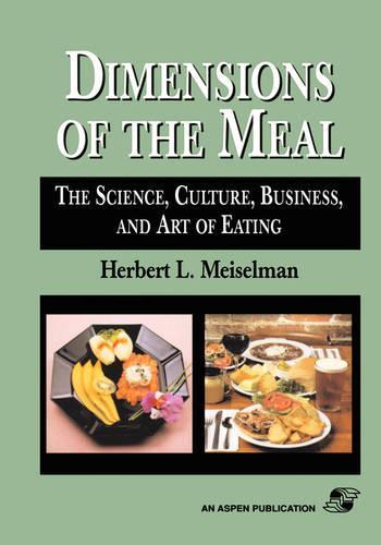 Dimensions Of The Meal: Science, Culture, Business, Art