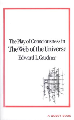 The Play of Consciousness in the Web of the Universe