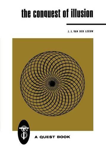 The Conquest of Illusion