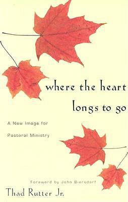 Where the Heart Longs to Go