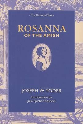 Rosanna of the Amish: The Restored Text