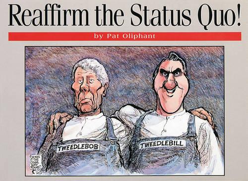 Reaffirm the Status Quo!