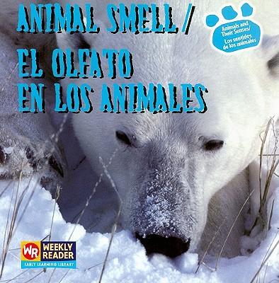 Animal Smell/El Olfato En Los Animales