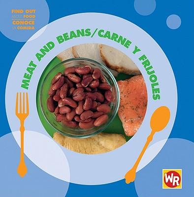 Meat and Beans / Carne Y Frijoles