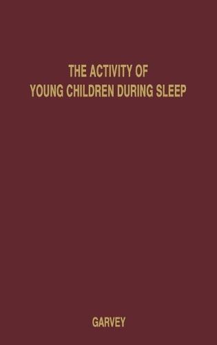 The Activity of Young Children during Sleep: An Objective Study