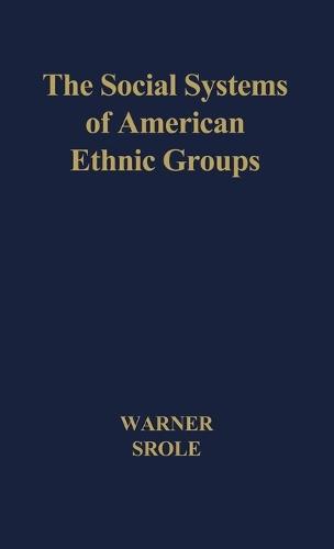 The Social Systems of American Ethnic Groups.
