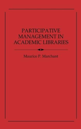 Participative Management in Academic Libraries
