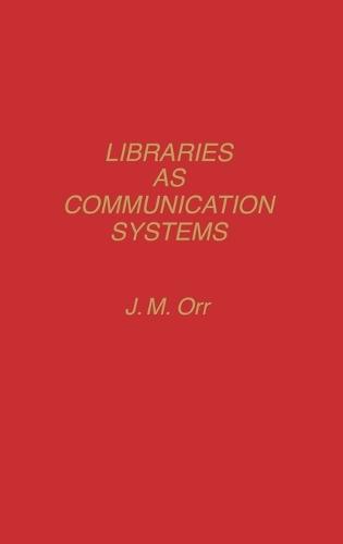 Libraries as Communication Systems