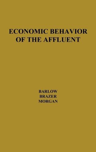 Economic Behavior of the Affluent
