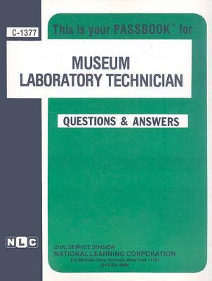 Museum Laboratory Technician: Passbooks Study Guide