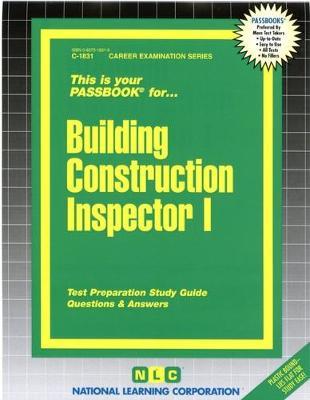 Building Construction Inspector I: Passbooks Study Guide