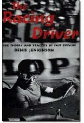 Racing Driver: The Theory and Practice of Fast Driving