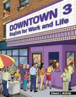 Downtown 3: English for Work and Life