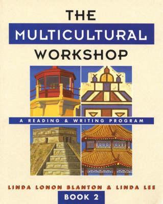The Multicultural Workshop 2: A Reading and Writing Program