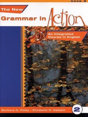 New Grammar in Action 2: An Integrated Course in English