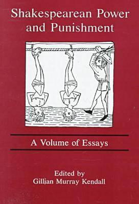 Shakespearean Power and Punishment: A Volume of Essays