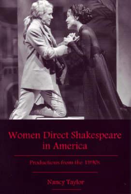 Women Direct Shakespeare in America: Productions from the 1990s