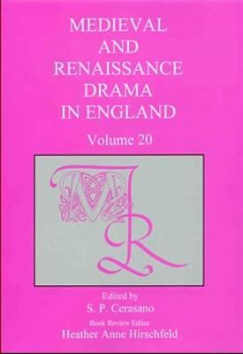 Medieval and Renaissance Drama in England v. 20