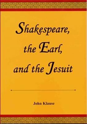Shakespeare, the Earl, and the Jesuit