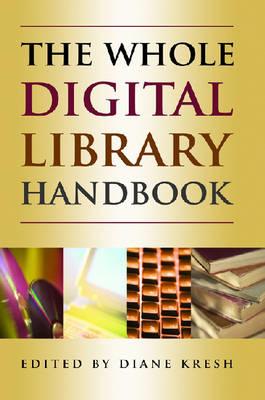 The Whole Digital Library Handbook