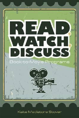 Read, Watch, Discuss: Book-To-Movie Programs