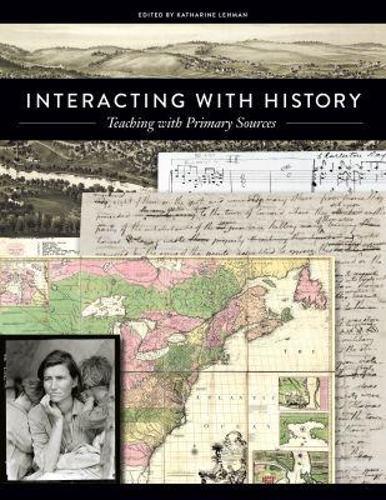 Interacting with History: Teaching with Primary Sources