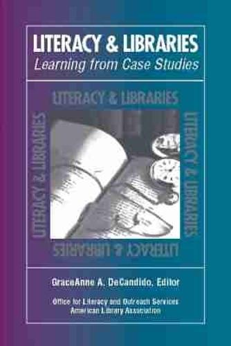 Literacy and Libraries: Learning from Case Studies